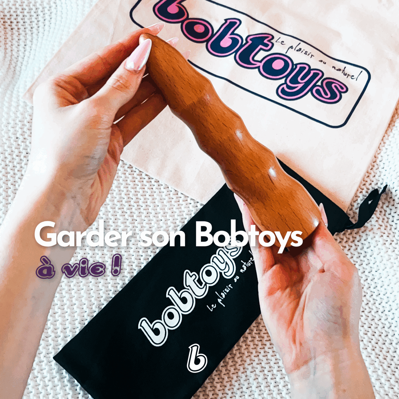 bobtoys le sextoy en bois articles comment bien entretenir son bobtpys pour une durabilité infinie